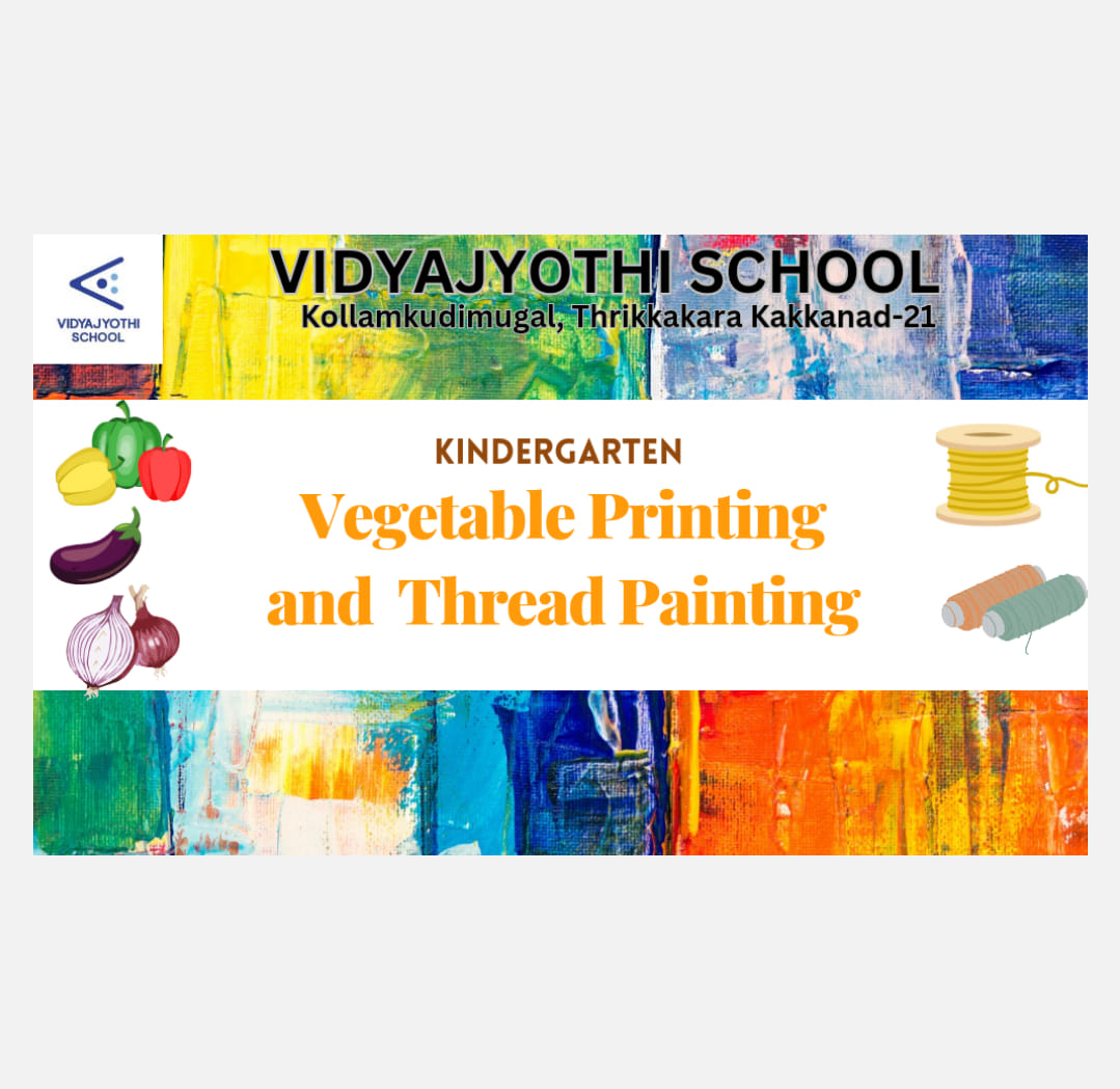 Kindergarten-Vegetable Printing and Thread painting